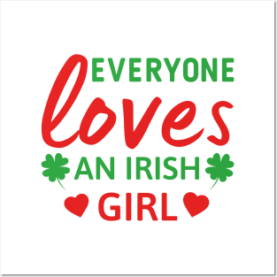 Everyone loves an Irish girl St Patricks day quote Posters and Art